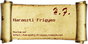 Haraszti Frigyes névjegykártya